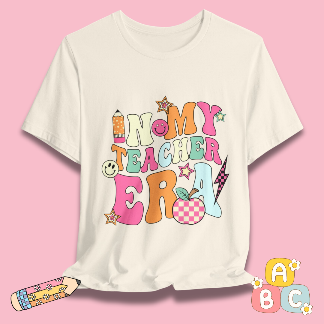 "In My Teacher's Era" T-Shirt