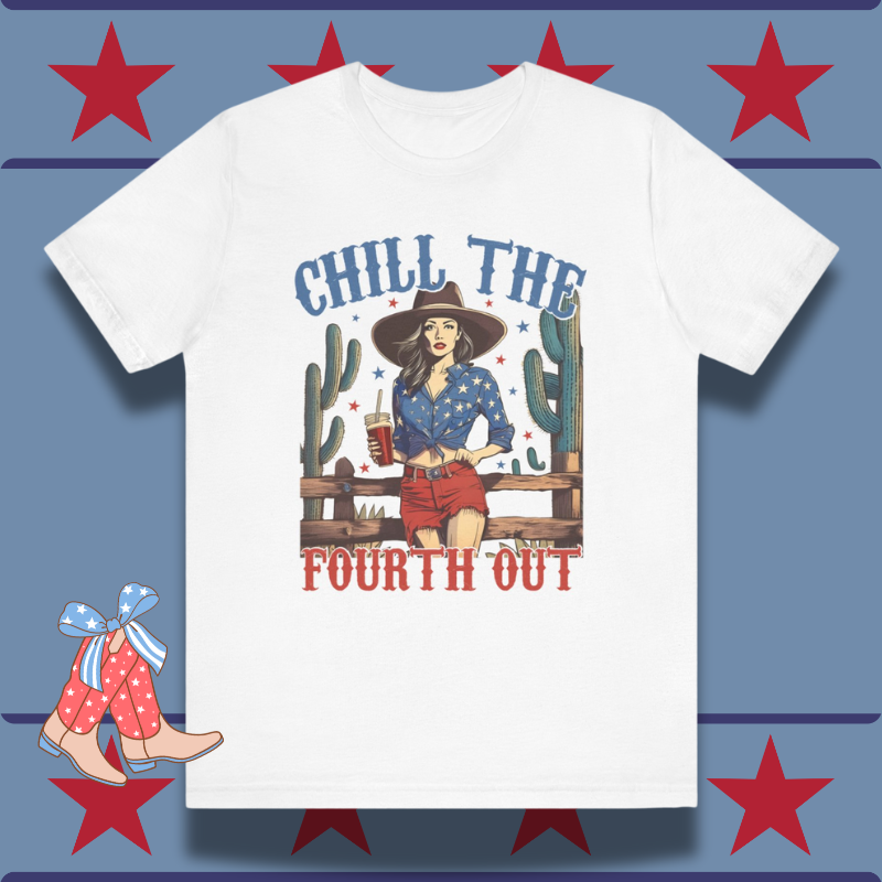 Chill The Fourth Out Western 4th Of July Women's T- Shirts