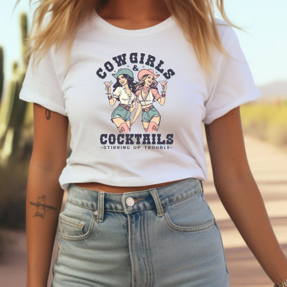 Cowgirls & Cocktails Western Tee-Stirring Up Trouble
