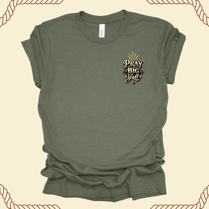 Pray Big Y’all – Olive Green Faith Tee
