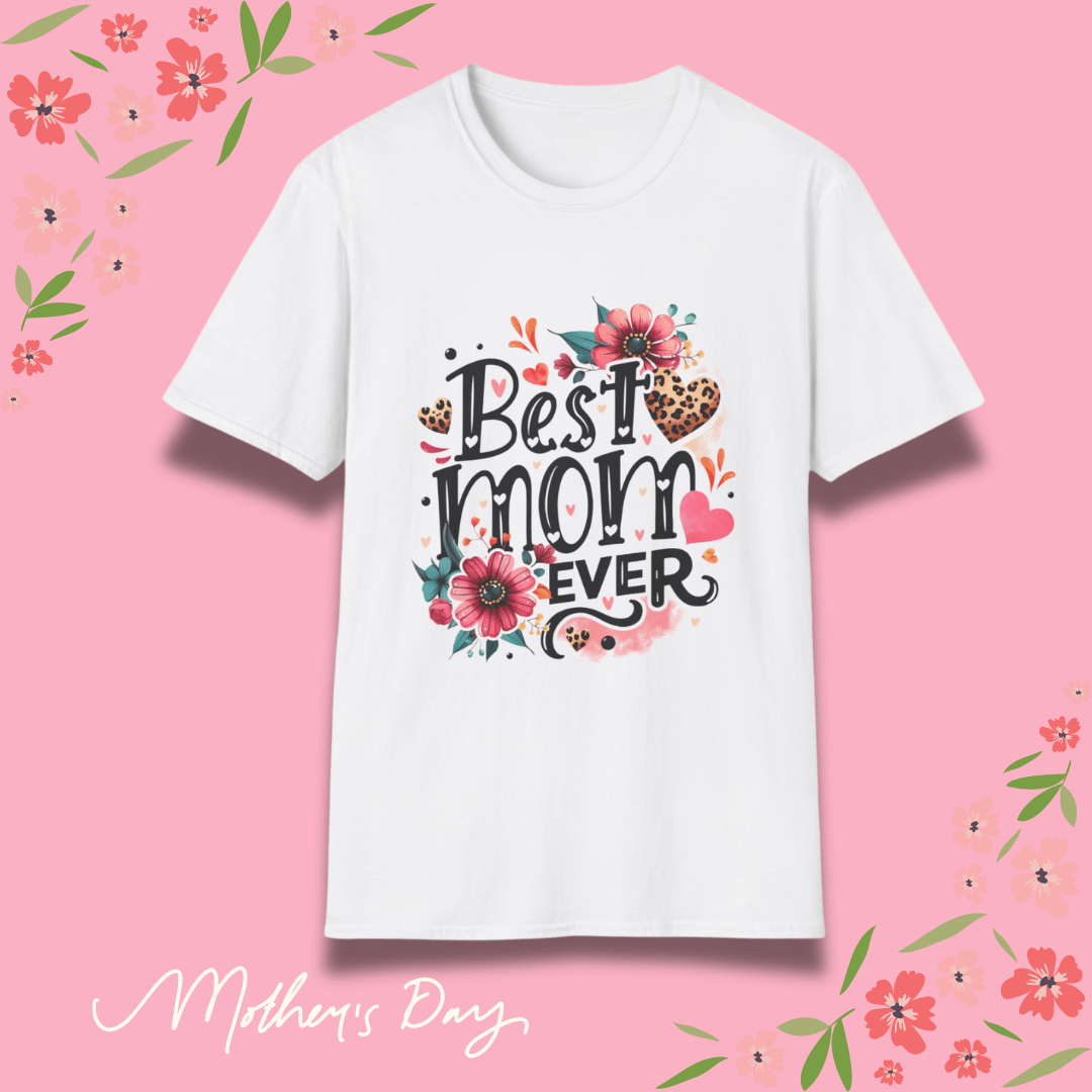 Best Mom Ever T Shirts