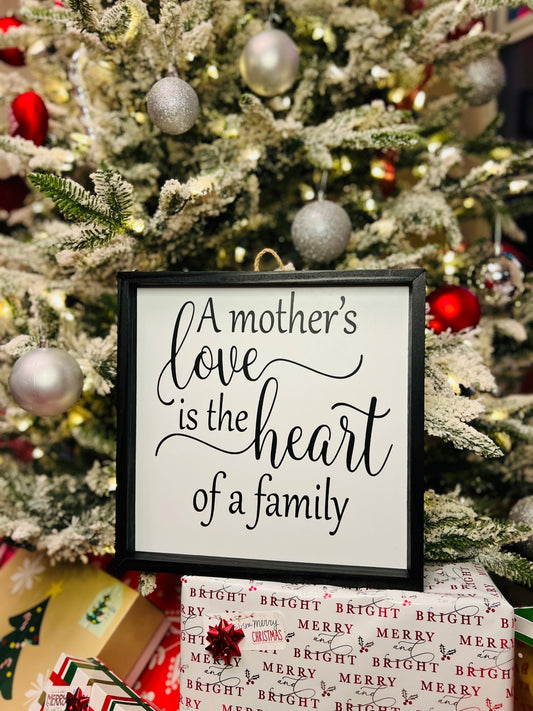 A Mother's Love Farmhouse Sign