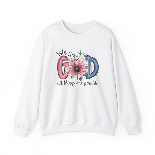 With God All Things Are Possible | Womens Sweatshirt